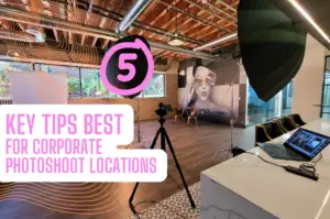 Key tips for best corporate photoshoot and headshots locations